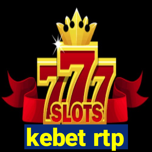 kebet rtp